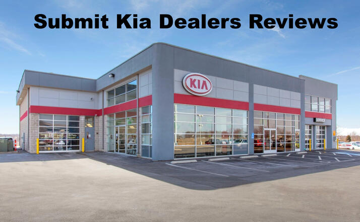 Submit a Kia Dealer Review